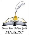 Desert Rose Golden Quill Finalist